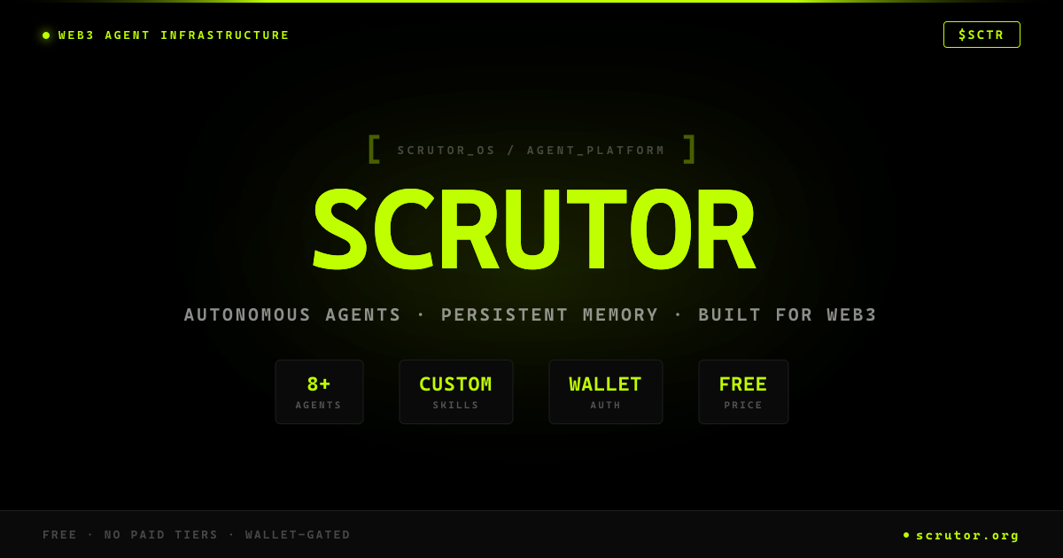 SCRUTOR — Web3 AI Agent Infrastructure